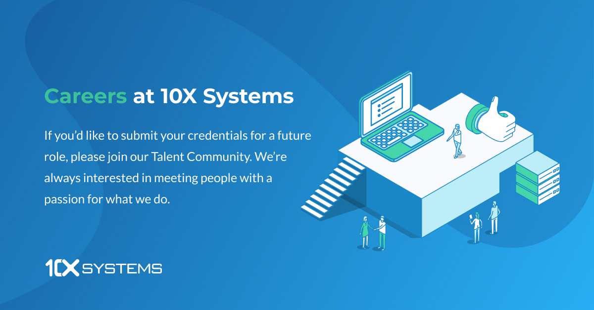 Careers at 10X Systems